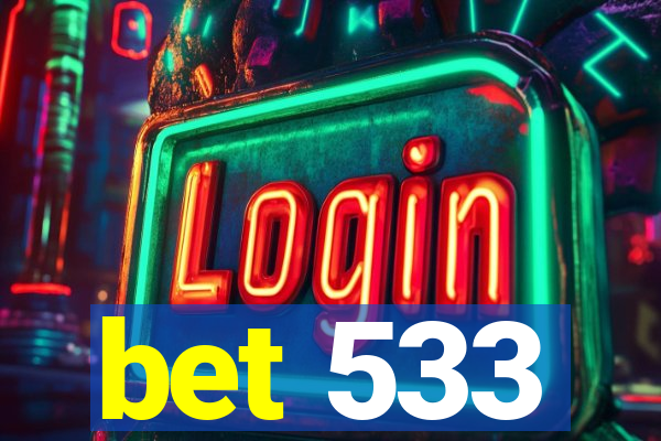 bet 533